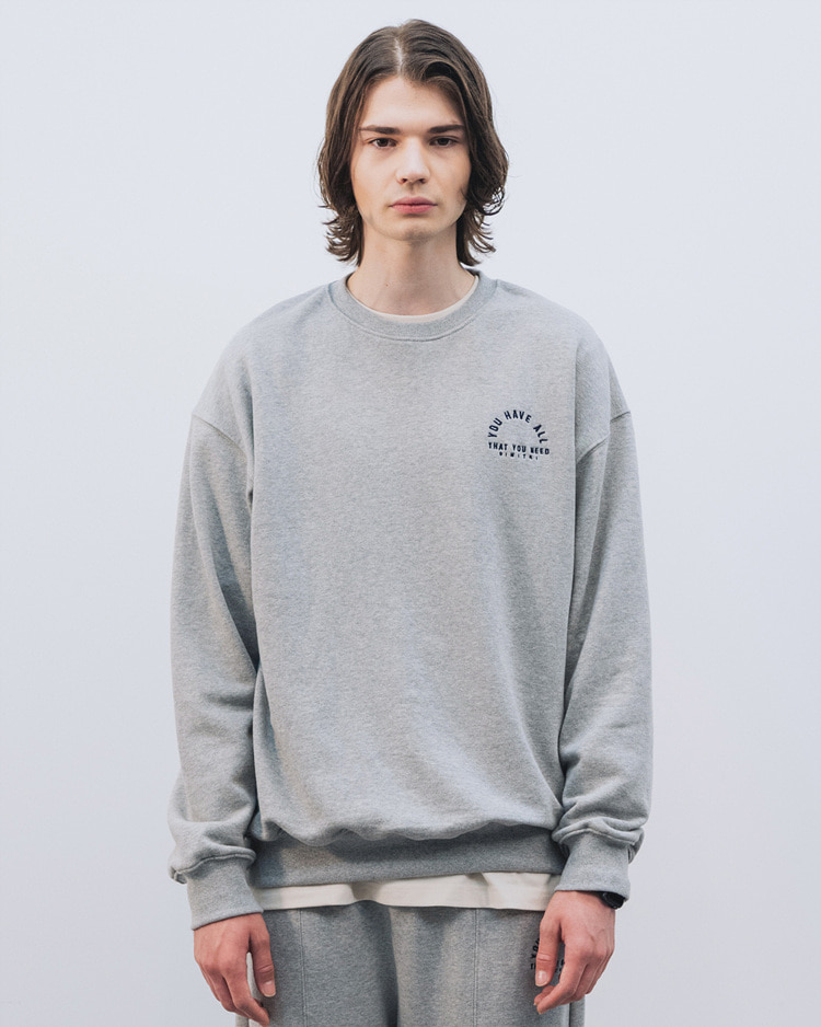 &quot;YOU HAVE ALL&quot; SWEAT SHIRT MELANGE GRAY